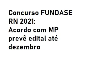 Capa: Concurso FUNDASE RN 2021: Baixe o Edital Completo Agora!