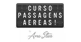 Capa: Curso Passagens Aéreas Ana Stier: Baixar Segredos de Viagem