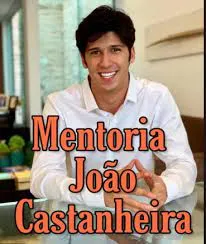 Capa: Mentoria João Castanheira: Baixe Agora o Curso Exclusivo