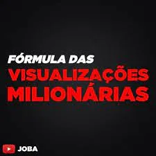 Capa: Baixar Fórmula Visualizações Milionárias Joba: Download Rápido
