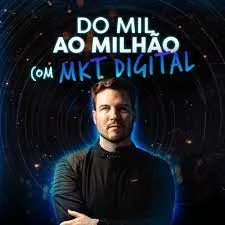 Capa: Download Do Mil ao Milhão com Marketing Digital (2021)