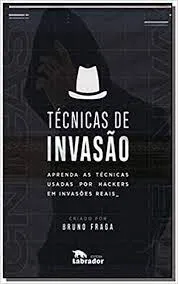 Capa: Baixar Técnicas de Invasão Bruno Fraga [2021] Completo
