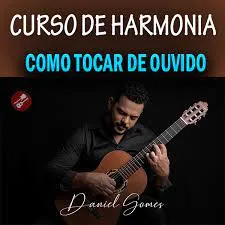 Capa: Baixar Curso Prático de Harmonia Daniel Gomes – Áudio Rápido