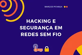 Capa: Hacking e Segurança Redes Sem Fio: Baixar Curso Completo (2019)