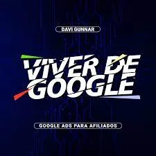 Capa: Viver de Google 2.0 Davi Gunnar: Baixar Curso Completo [2024]