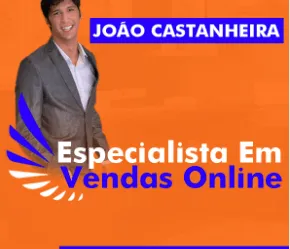 Capa: Baixar Curso João Castanheira: Vendas Online para Especialistas
