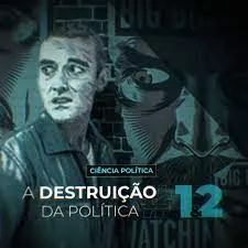 Capa: Brasil Paralelo – A Destruição da Política: Download Rápido!