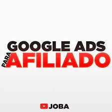 Capa: Baixar Google Ads para Afiliados JOBA: Guia Rápido