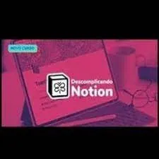 Capa: Baixar Curso Descomplicando Notion Básico e Avançado
