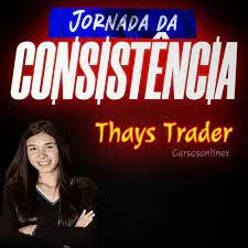 Capa: Download Curso Thays Trader: Domine a Consistência Já!