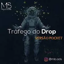 Capa: Curso Tráfego do Drop Miguel Basílio: Baixar Agora!