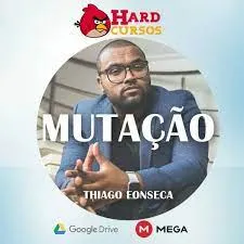 Capa: CURSO MUTAÇÃO TIAGO FONSECA: Baixe Agora e Transforme Sua Vida!