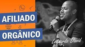 Capa: Curso Afiliado Orgânico 2.0 Leonardo David: Baixar Agora!
