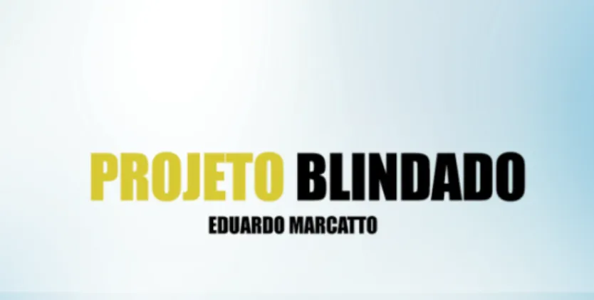 Capa: Projeto Blindado Eduardo Marcato: Download Rápido do Curso