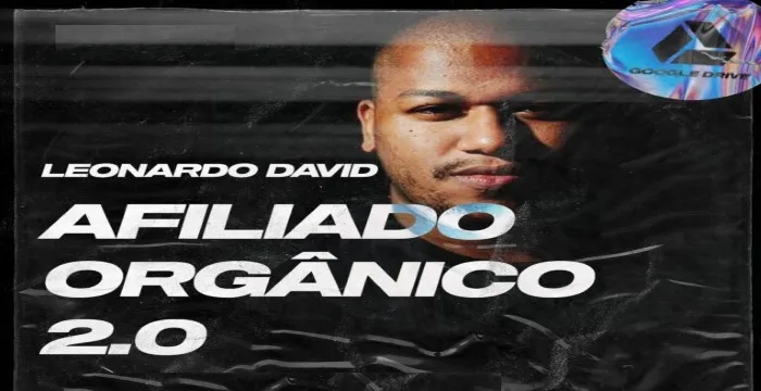 Capa: Afiliado Orgânico 2.0 Leonardo David: Baixar Curso Completo