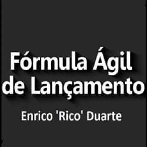 Capa: Fórmula Ágil de Lançamentos Enrico Duarte: Download Rápido e Completo