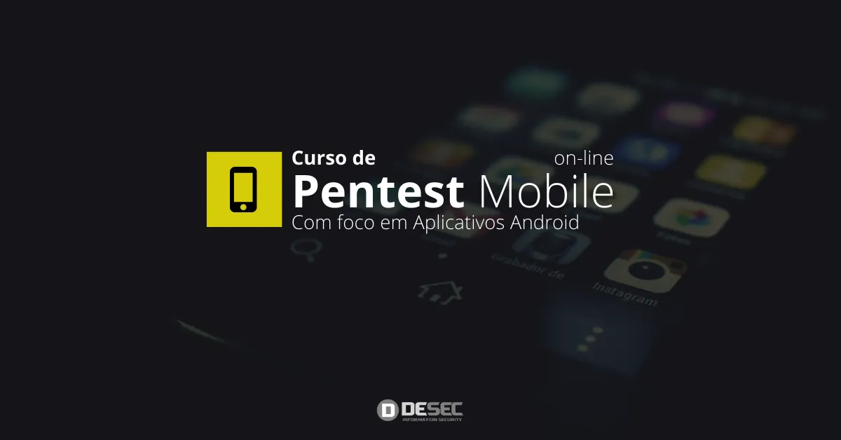 Capa: Pentest Mobile Android Desec: Baixar Curso Completo Agora!