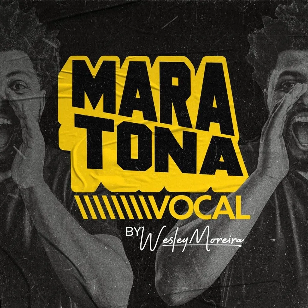 Capa: Maratona Vocal 3.0 Download: Domine o Canto com Wesley Moreira