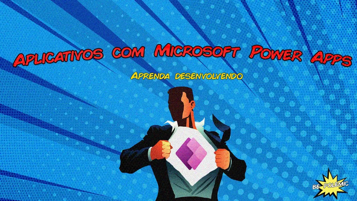 Capa: Dev App com Microsoft Power Apps: Baixar Curso Completo 2021