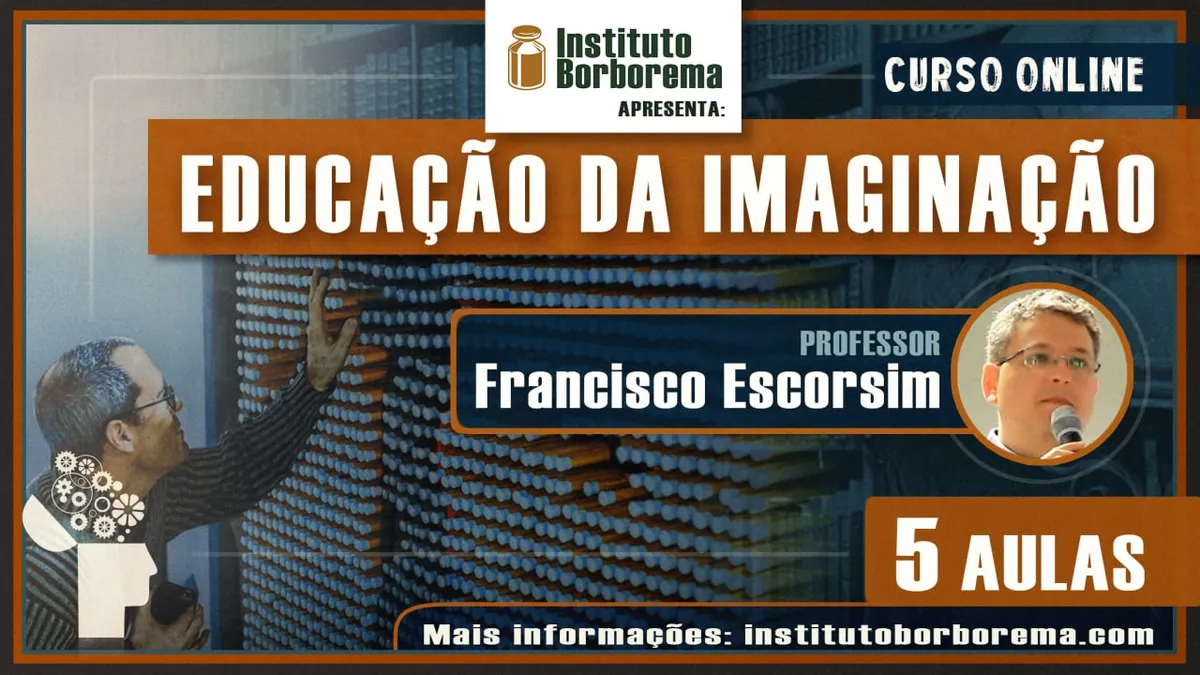 Capa: Baixar: A Educação da Imaginação por Francisco Escorsim – Completo