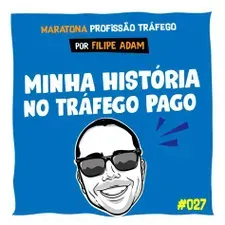Capa: Profissão Tráfego: Baixar Curso Filipe Adam Completo Agora!