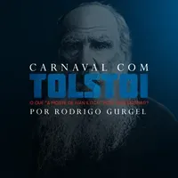 Capa: Carnaval com Tolstói: Baixar Curso Rodrigo Gurgel Completo
