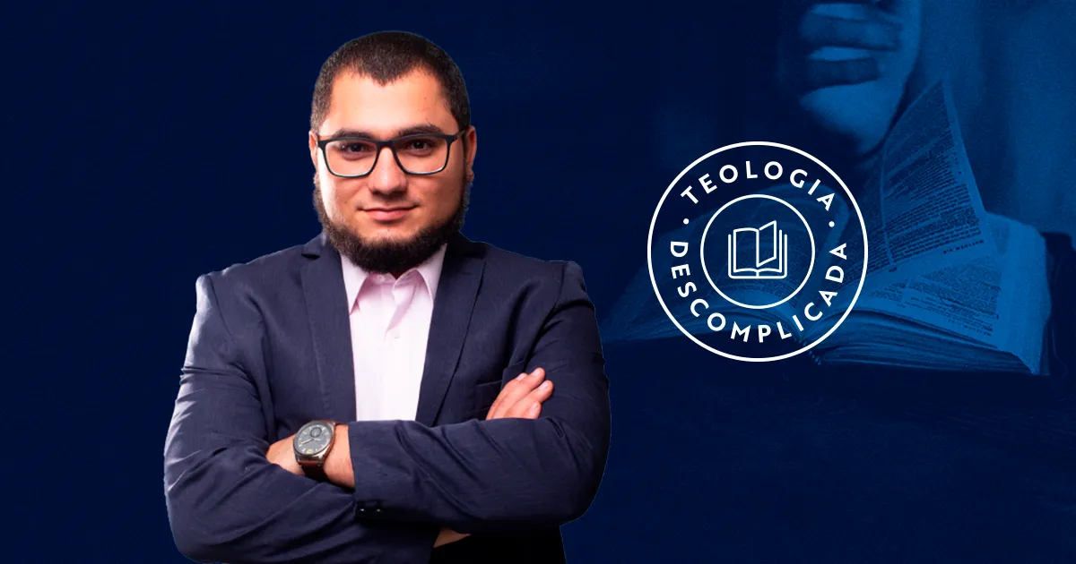 Capa: Teologia Descomplicada Yago Martins: Baixar Curso Online