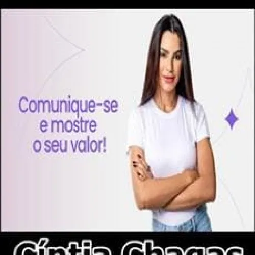 Capa: Comunique-se Cintia Chagas: Baixar Curso Completo Agora!