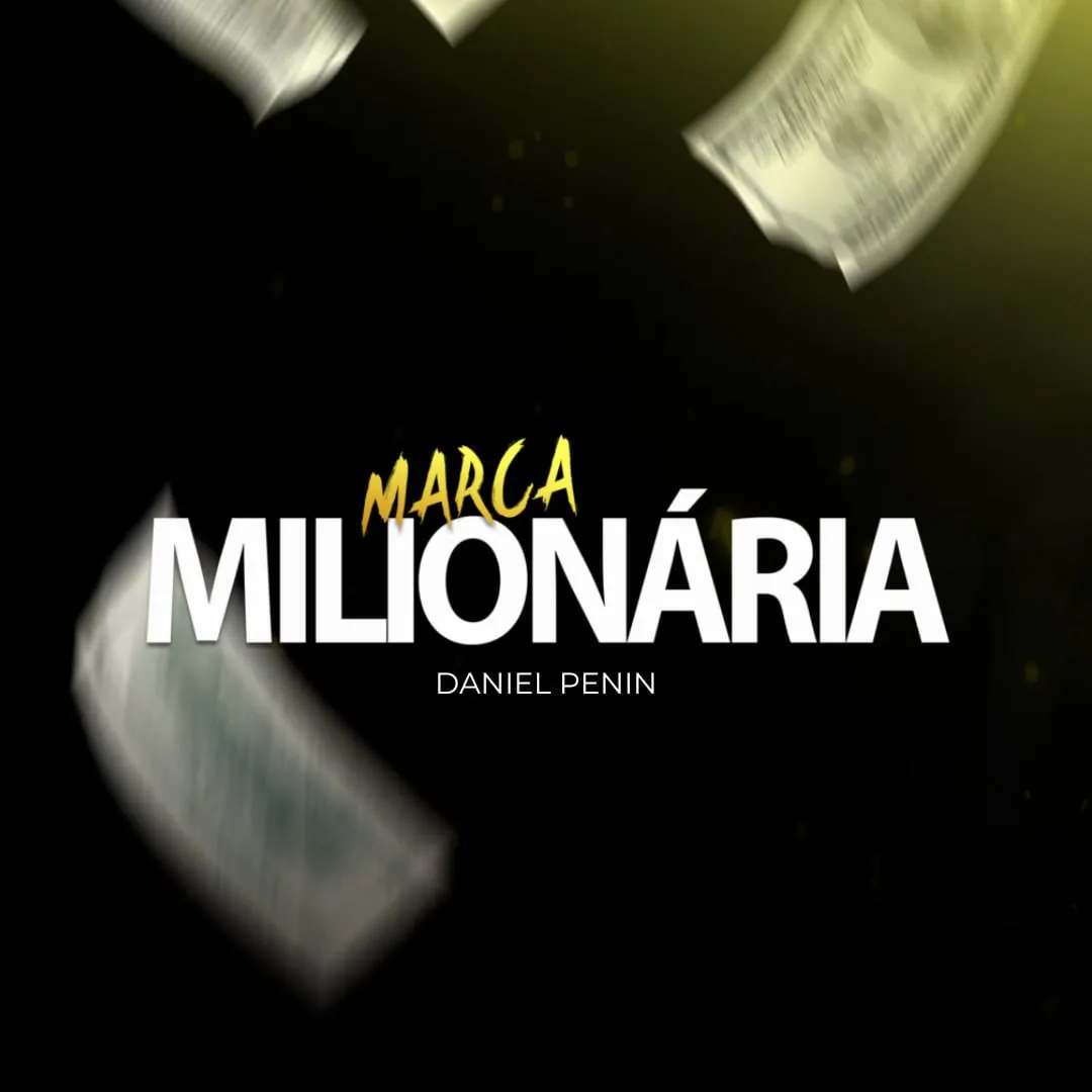 Capa: Mentoria Marca Milionária Daniel Penin: Baixar Conteúdo Completo!