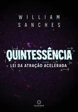 Capa: Baixar Lei da Atração Acelerada William Sanches 2023 Completo
