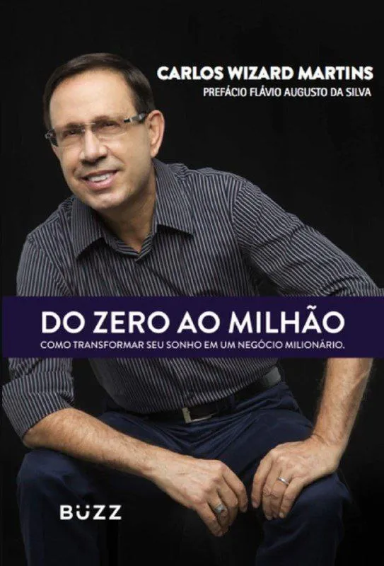 Capa: Baixe Do Zero ao Milhão: Carlos Wizard Curso Completo