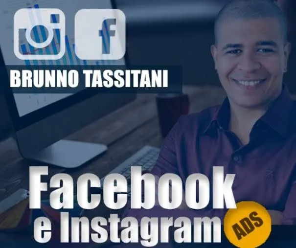 Capa: Facebook e Instagram Ads: Baixe Agora o Curso de Bruno Tassitani!