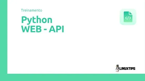 Capa: Baixar Python Web API Linuxtips: Curso Completo em Download