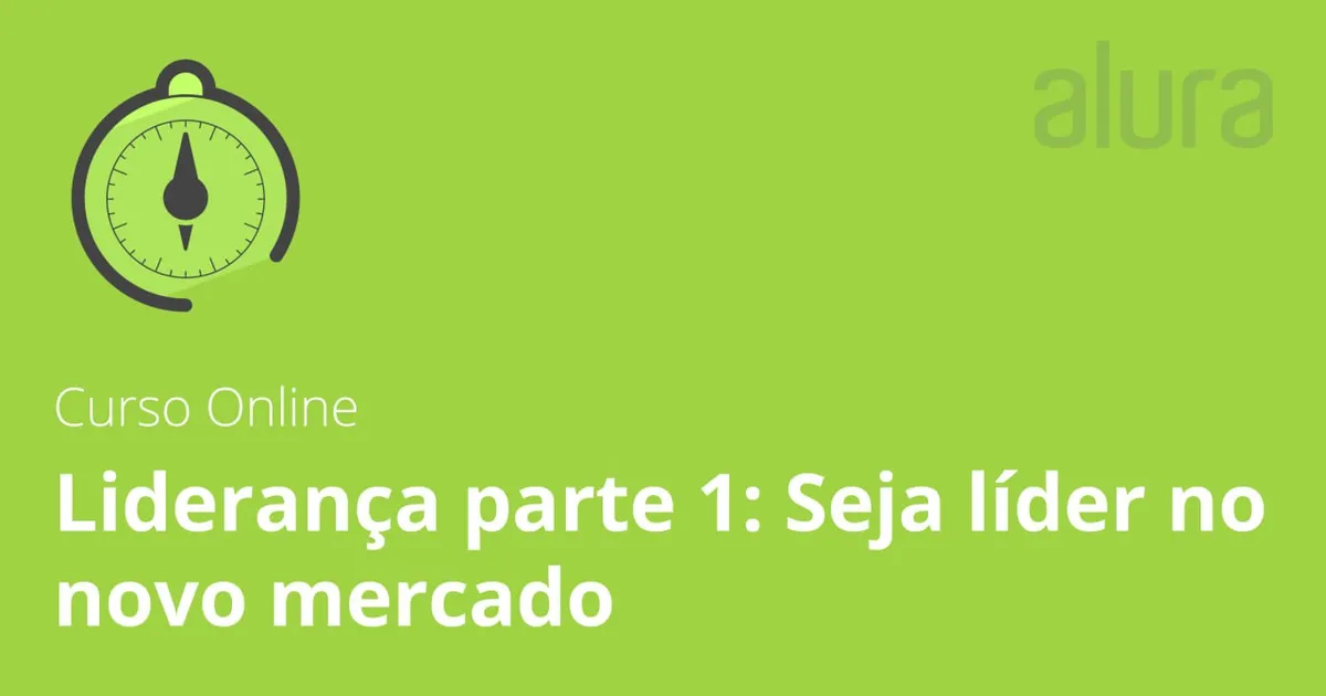 Capa: Baixar Liderança no Novo Mercado 2019 Alura: Curso Completo