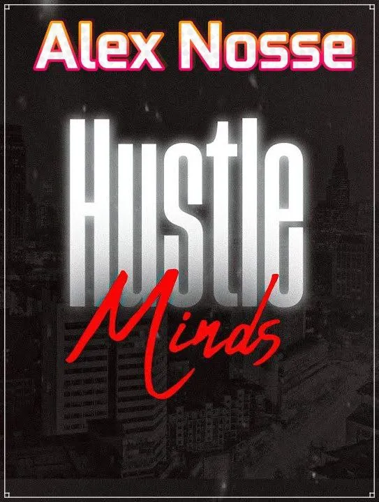 Capa: Hustle Minds Alex Nosse Download Completo 2020 HD – Baixar Agora!
