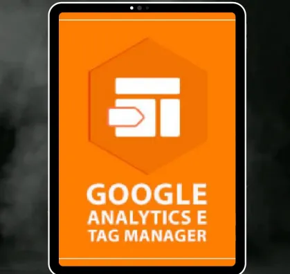 Capa: Google Analytics e GTM: Baixe Agora o Curso Completo!
